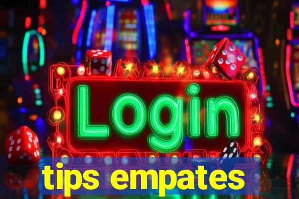 tips empates