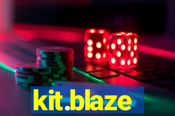 kit.blaze