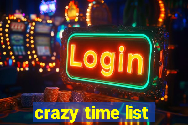 crazy time list