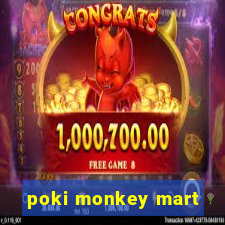 poki monkey mart