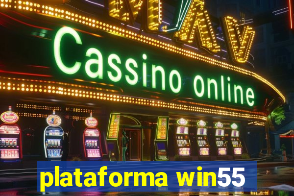 plataforma win55