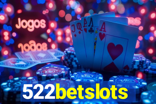 522betslots