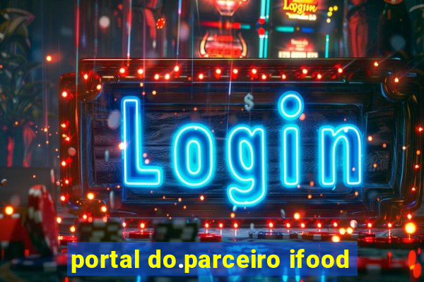 portal do.parceiro ifood