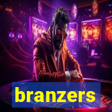 branzers