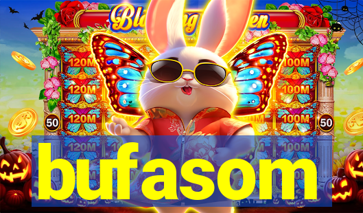 bufasom