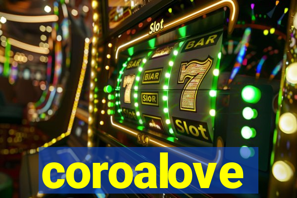 coroalove