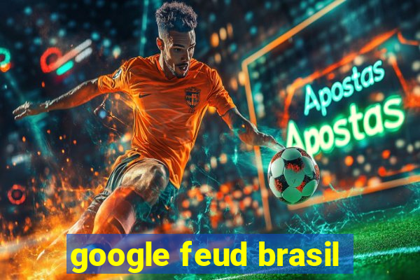 google feud brasil