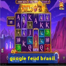 google feud brasil