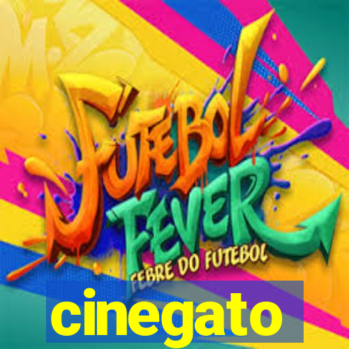 cinegato