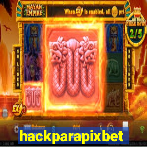 hackparapixbet